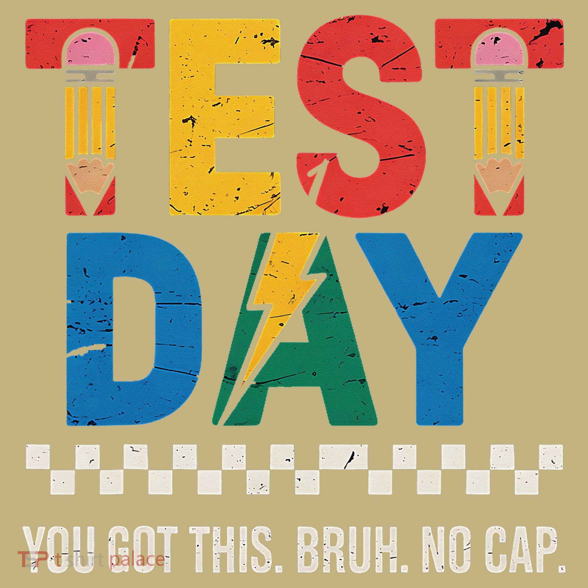 Crush Test Day You Got This Bruh No Cap Kids T-Shirt