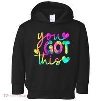 Cute Tie Dye You Got This Toddler Hoodie thumb 0