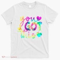 Cute Tie Dye You Got This T-Shirt thumb 0