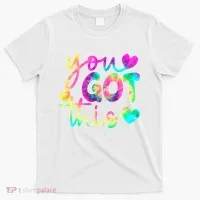 Cute Tie Dye You Got This T-Shirt thumb 0