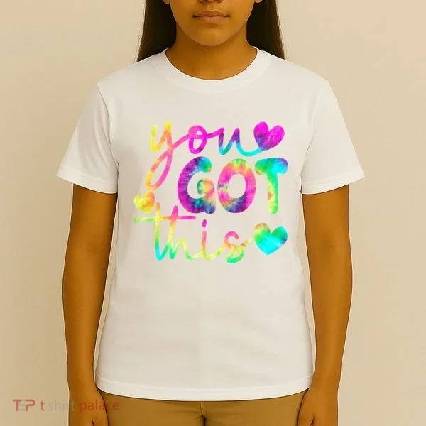 Cute Tie Dye You Got This T-Shirt