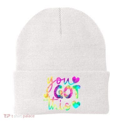 Cute Tie Dye You Got This Beanie