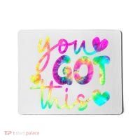 Cute Tie Dye You Got This Mousepad thumb 0