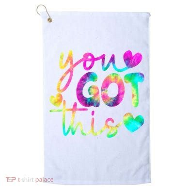 Cute Tie Dye You Got This Golf Towel
