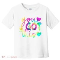 Cute Tie Dye You Got This Toddler T-Shirt thumb 0