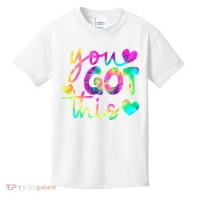 Cute Tie Dye You Got This Kids T-Shirt