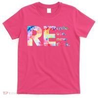 Colorful Tie Dye Recycle Reuse Renew Rethink Celebrate Earth Day T-Shirt thumb 0