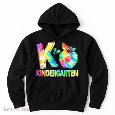 Cute Tie Dye K Is For Kindergarten Hoodie