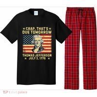 Crap ThatS Due Tomorrow Thomas Jefferson Quote July 3 1776 Pajama Set thumb 0