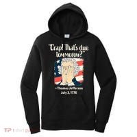 Crap That's Due Tomorrow Thomas Jefferson 4th of July 1776 Women's Hoodie thumb 0