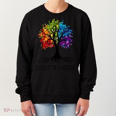 Colorful Tree Each Dot Matters Dot Day Polka Dot Gift Women's Sweatshirt