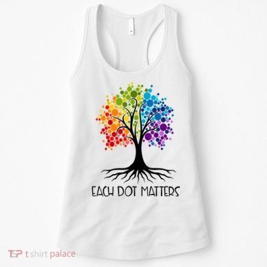 Colorful Tree Each Dot Matters Dot Day Polka Dot Gift Women's Tank Top