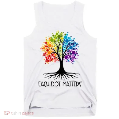 Colorful Tree Each Dot Matters Dot Day Polka Dot Gift Tank Top