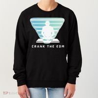 Crank The Edm Electronic Dance Music Humor Women's Sweatshirt thumb 0