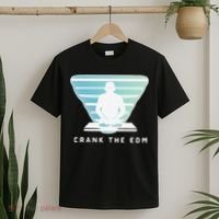 Crank The Edm Electronic Dance Music Humor T-Shirt thumb 2