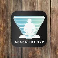 Crank The Edm Electronic Dance Music Humor Coaster thumb 0