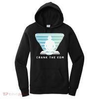Crank The Edm Electronic Dance Music Humor Women's Hoodie thumb 0
