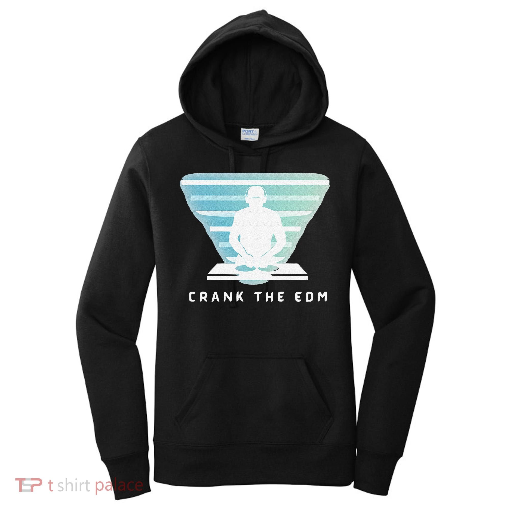 Crank The Edm Electronic Dance Music Humor Women's Hoodie