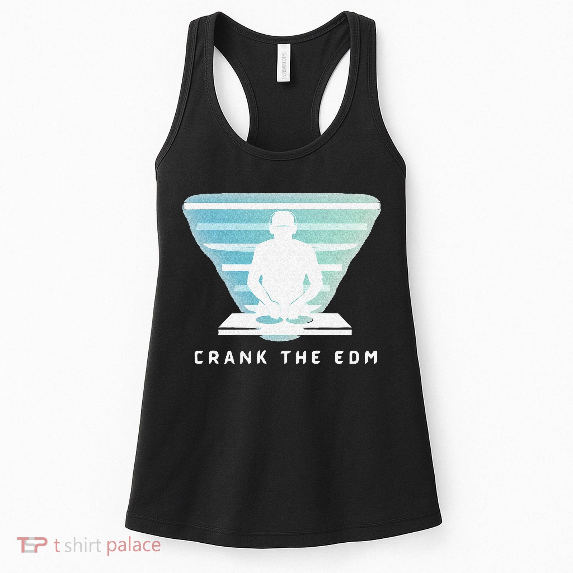Crank The Edm Electronic Dance Music Humor Women's Tank Top
