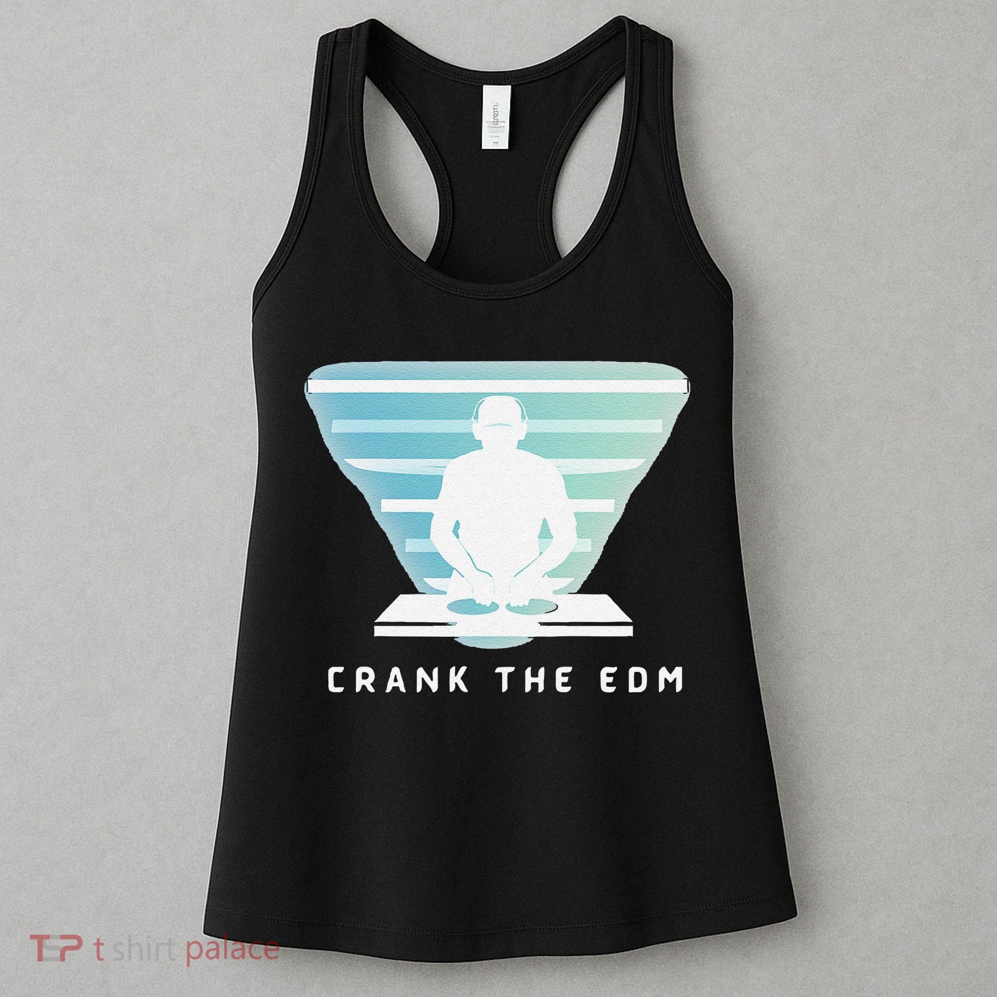 Crank The Edm Electronic Dance Music Humor Women's Tank Top