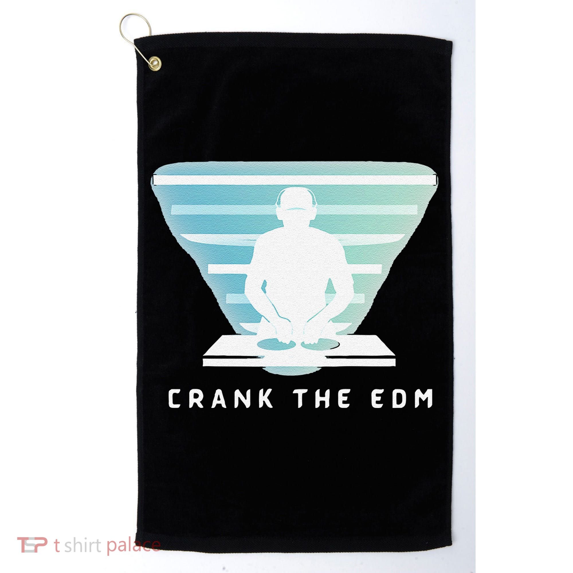 Crank The Edm Electronic Dance Music Humor Golf Towel