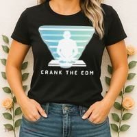 Crank The Edm Electronic Dance Music Humor Women's T-Shirt thumb 2