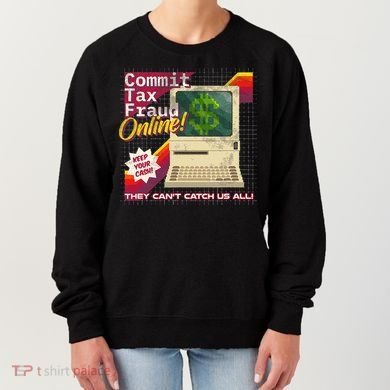 Commit Tax Fraud Online! Distressed Retro Video Game Box Art Women's Sweatshirt