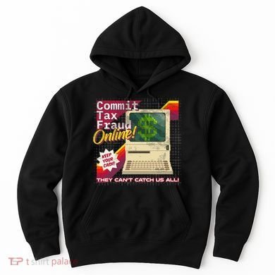 Commit Tax Fraud Online! Distressed Retro Video Game Box Art Hoodie