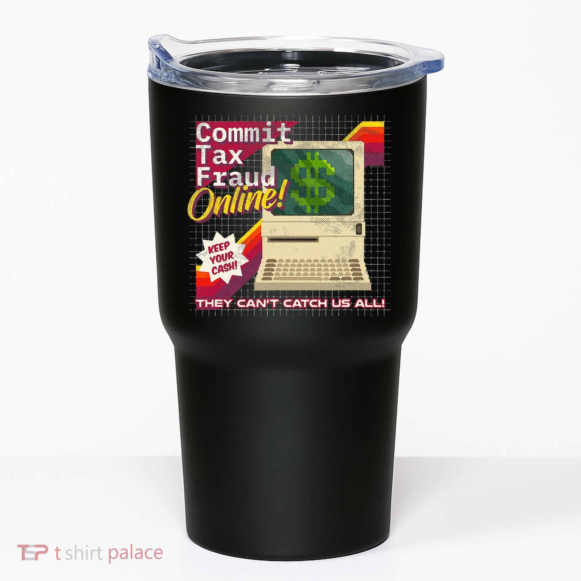 Commit Tax Fraud Online! Distressed Retro Video Game Box Art Tumbler