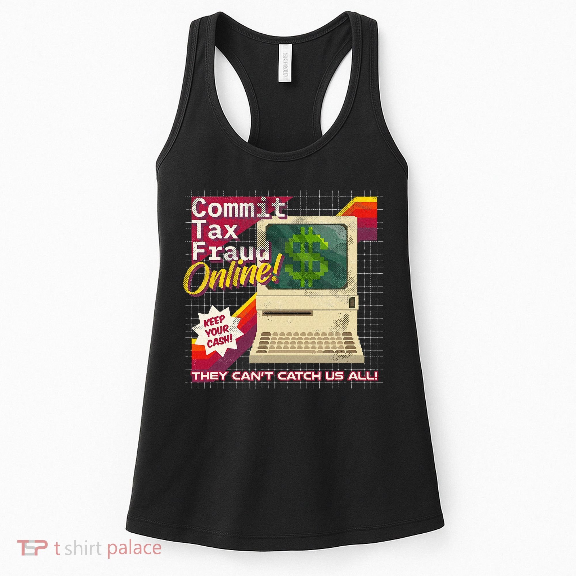 Commit Tax Fraud Online! Distressed Retro Video Game Box Art Women's Tank Top