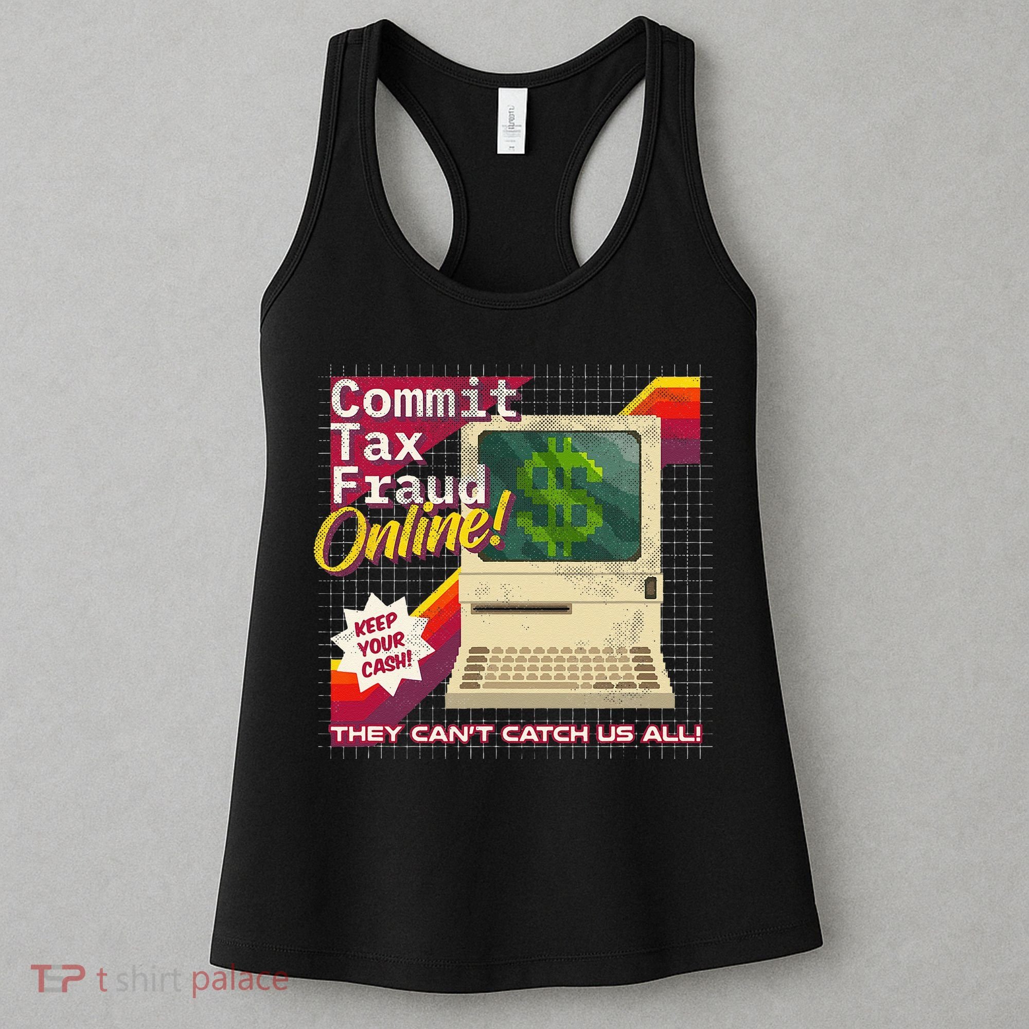 Commit Tax Fraud Online! Distressed Retro Video Game Box Art Women's Tank Top
