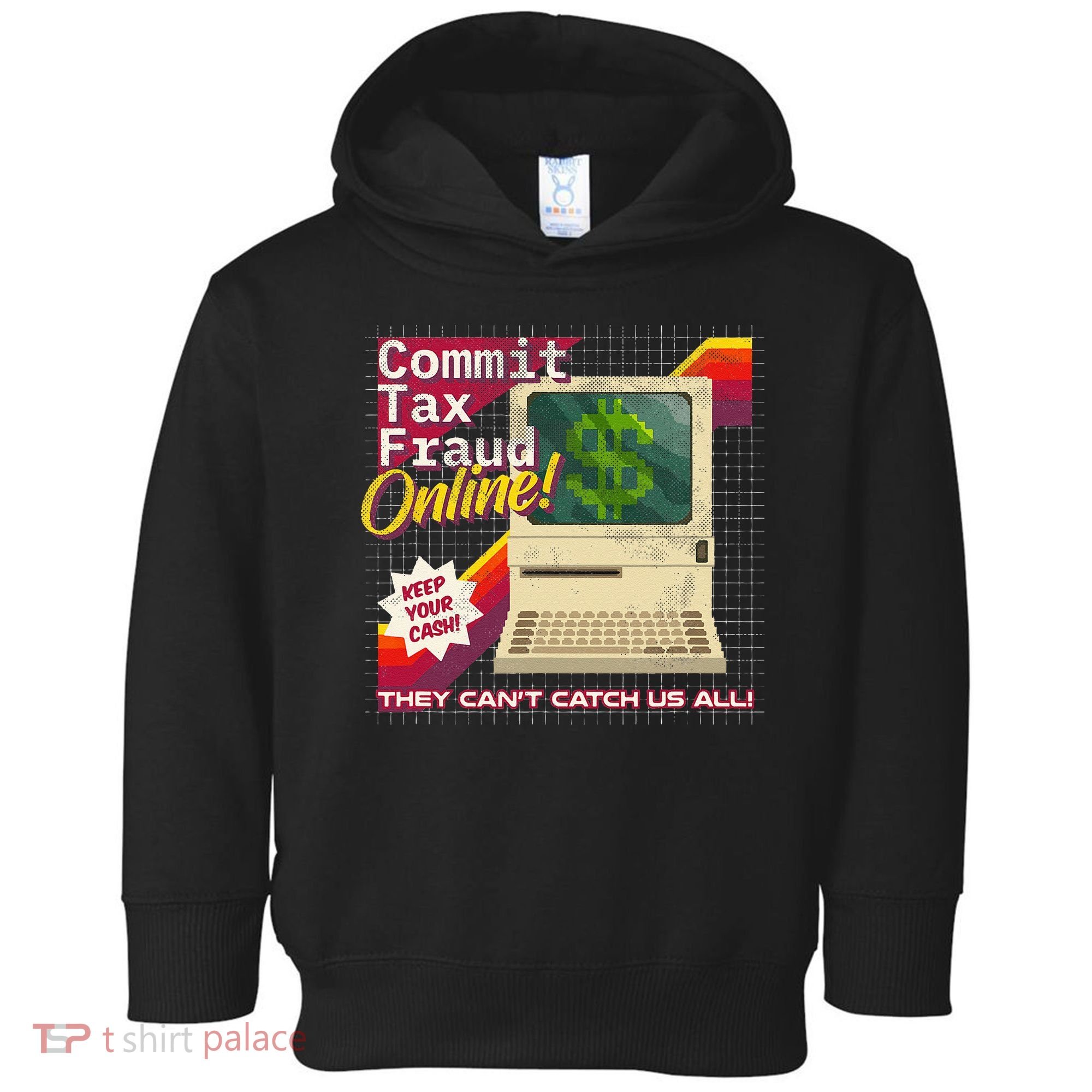 Commit Tax Fraud Online! Distressed Retro Video Game Box Art Toddler Hoodie