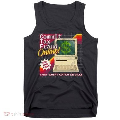Commit Tax Fraud Online! Distressed Retro Video Game Box Art Tank Top