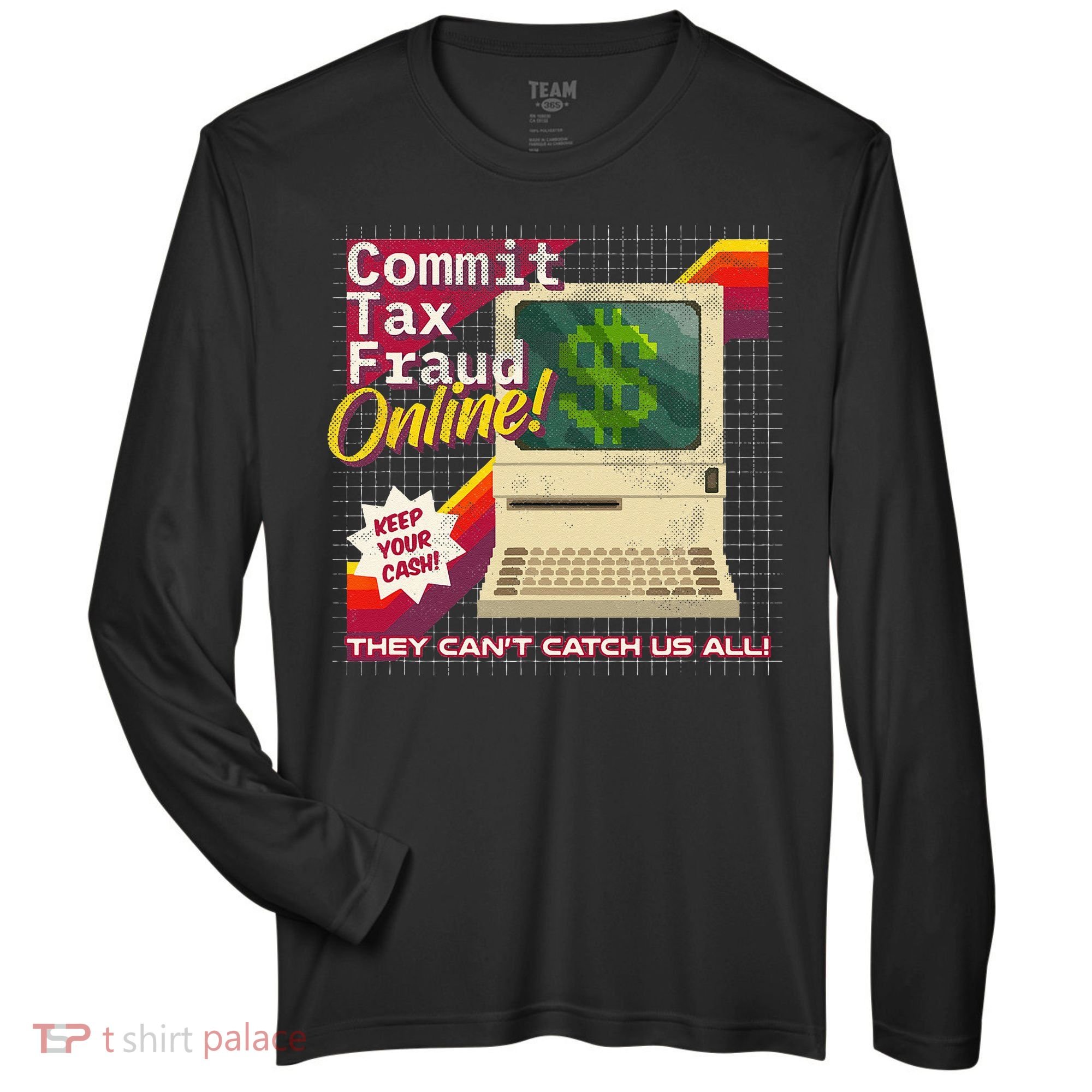 Commit Tax Fraud Online! Distressed Retro Video Game Box Art Zone Performance Long-Sleeve T-Shirt