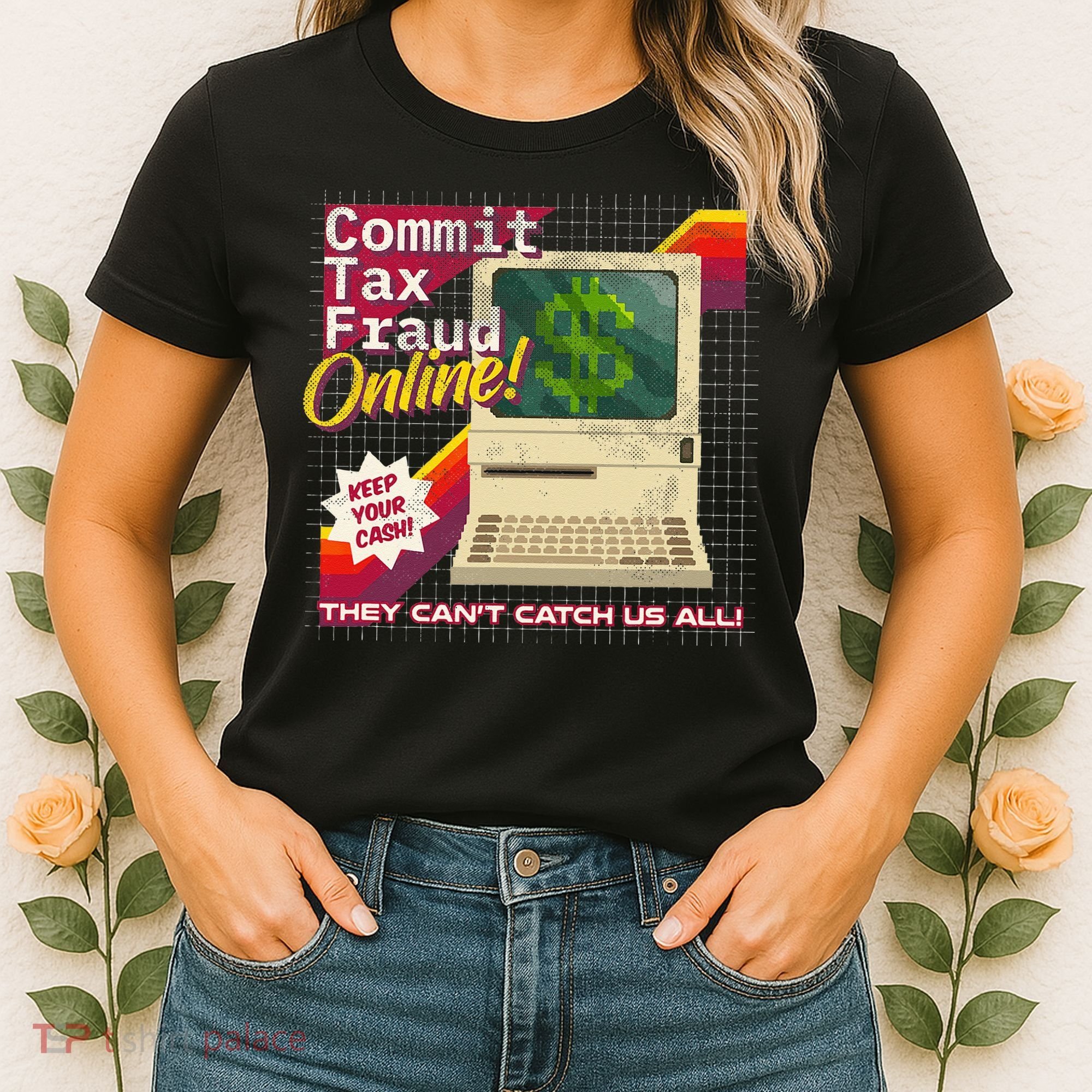 Commit Tax Fraud Online! Distressed Retro Video Game Box Art Women's T-Shirt