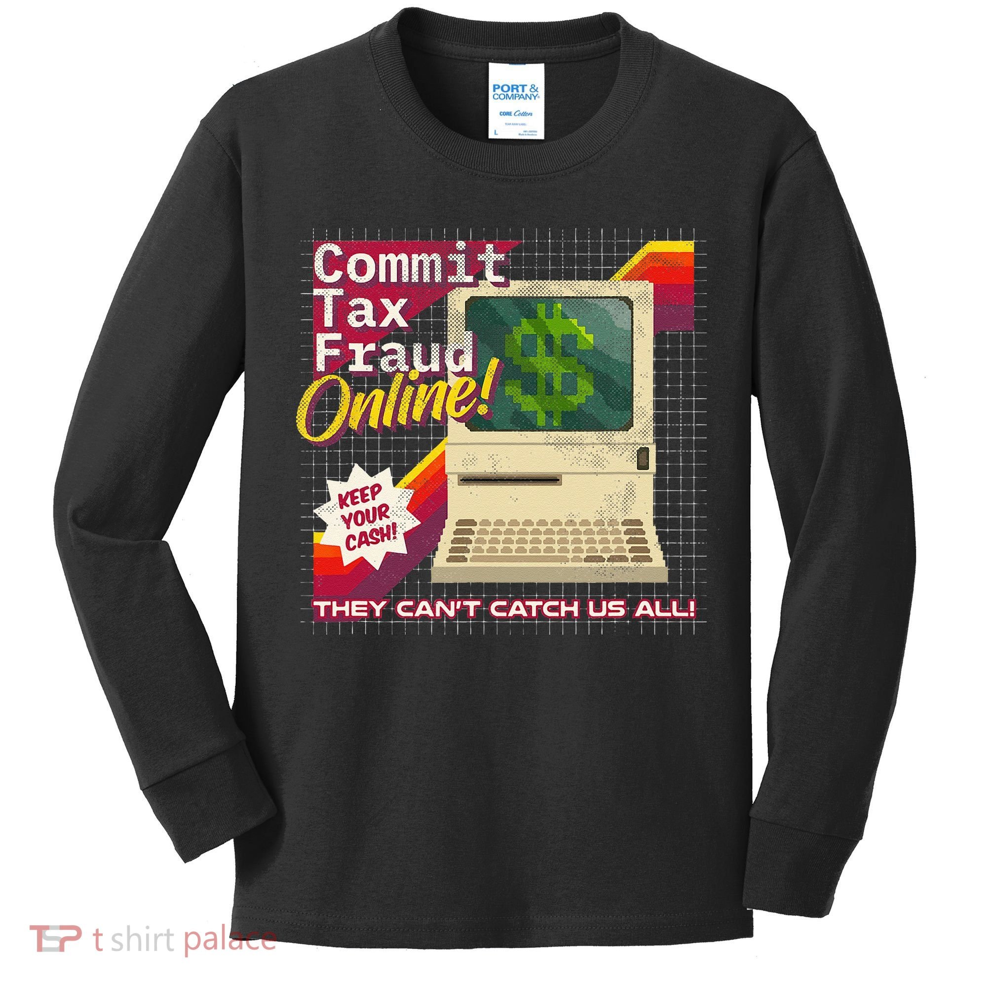Commit Tax Fraud Online! Distressed Retro Video Game Box Art Kids Long Sleeve Shirt