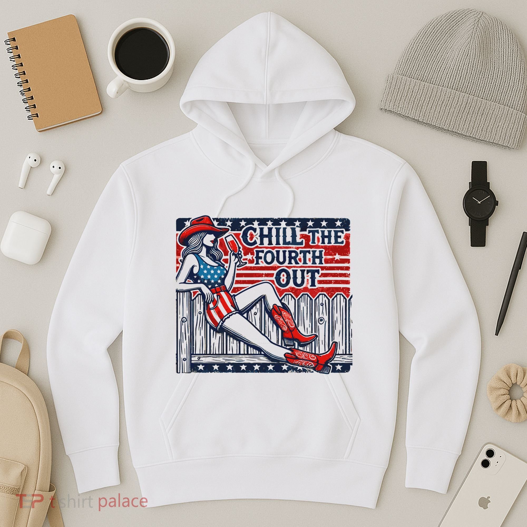 Chill The Fourth Out Funny 4th Of July Hoodie