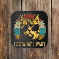 Cat Themed Funny I Do What I Want Cat Coaster thumb 0