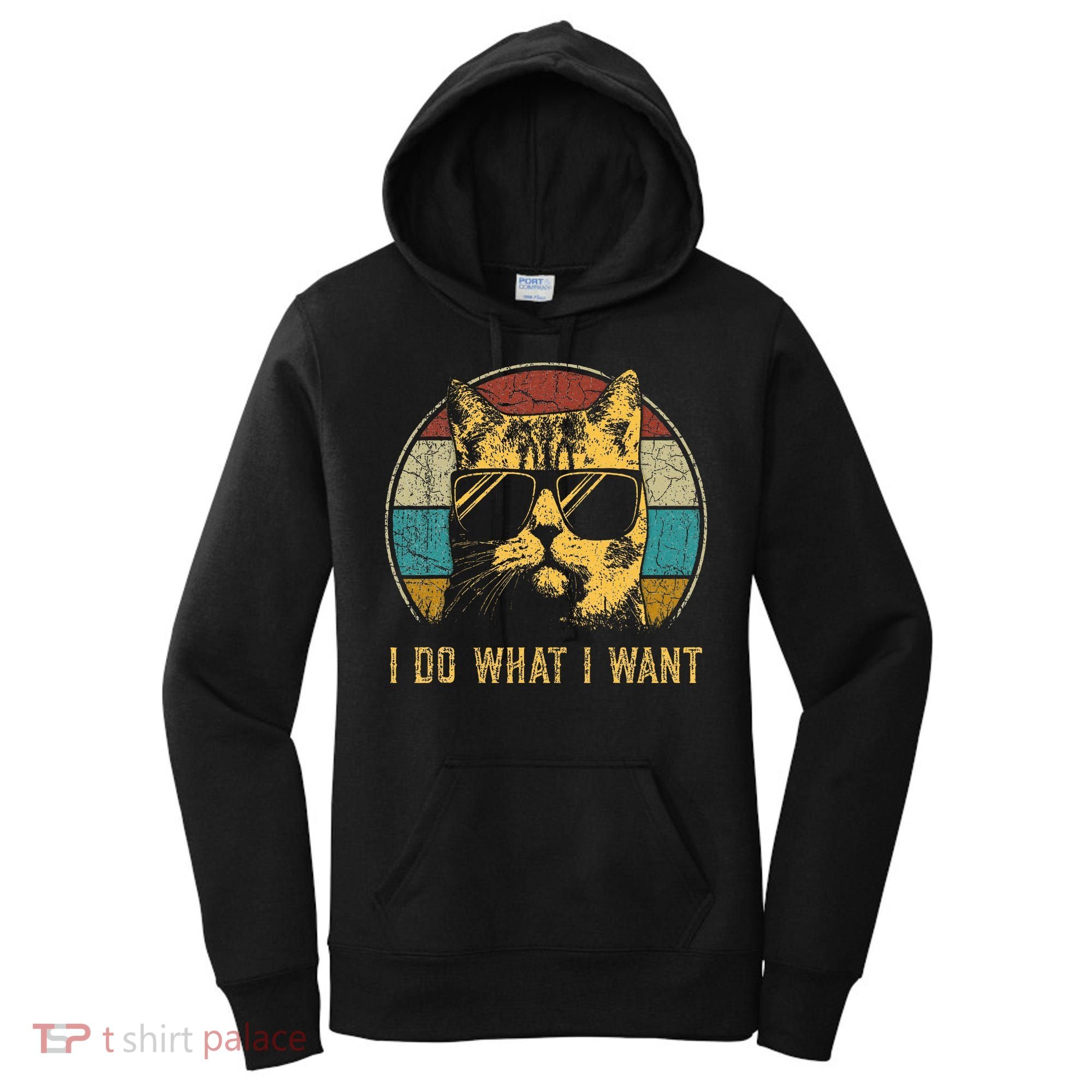 Cat Themed Funny I Do What I Want Cat Women's Hoodie