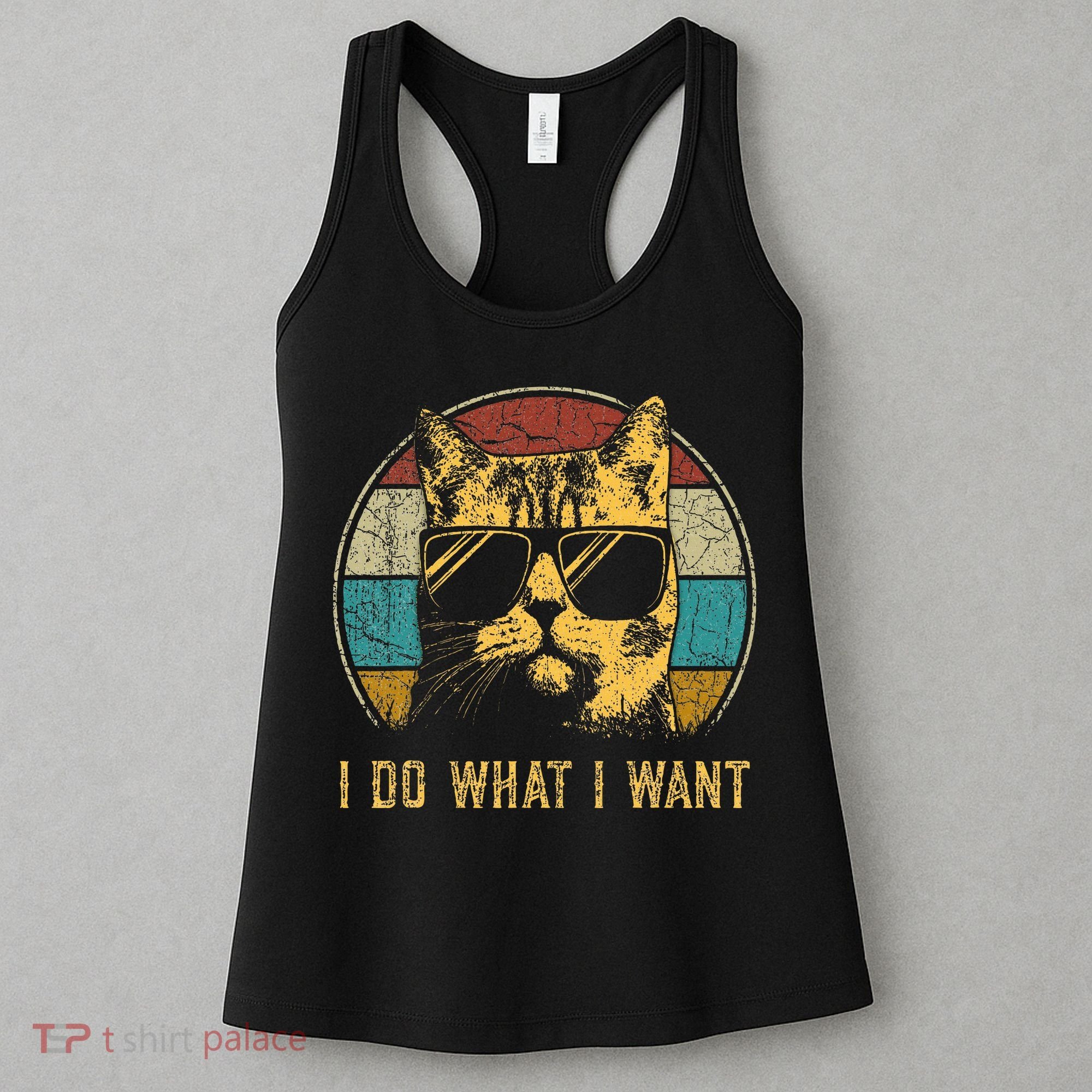 Cat Themed Funny I Do What I Want Cat Women's Tank Top