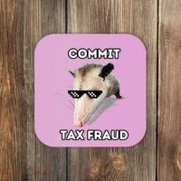 Commit Tax Fraud Coaster thumb 0