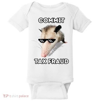 Commit Tax Fraud Baby Bodysuit
