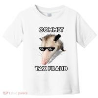 Commit Tax Fraud Toddler T-Shirt thumb 0