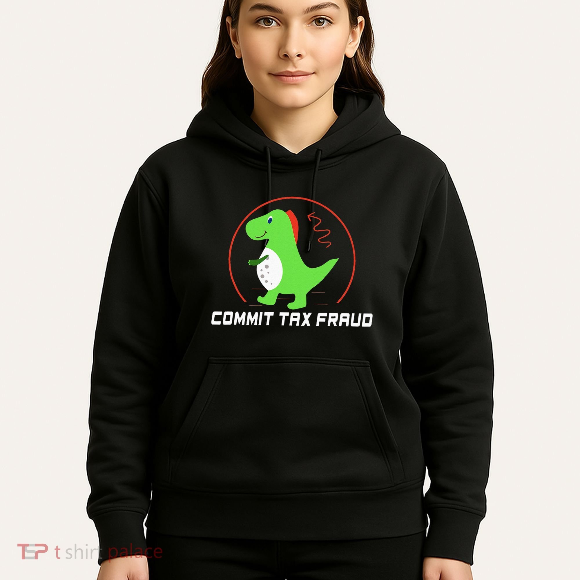 Commit Tax Fraud Funny Tax Evasion Sarcastic Novelty Hoodie