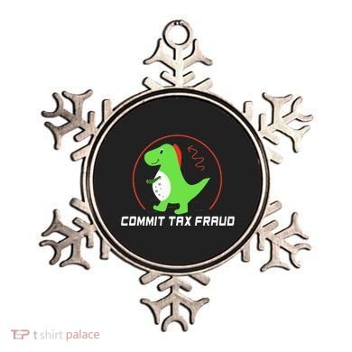 Commit Tax Fraud Funny Tax Evasion Sarcastic Novelty Ornament