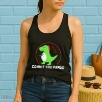 Commit Tax Fraud Funny Tax Evasion Sarcastic Novelty Women's Tank Top thumb 2