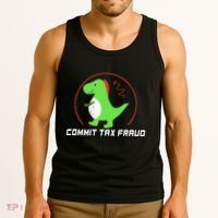 Commit Tax Fraud Funny Tax Evasion Sarcastic Novelty Tank Top thumb 3