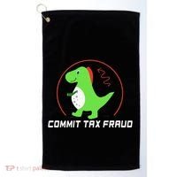 Commit Tax Fraud Funny Tax Evasion Sarcastic Novelty Golf Towel thumb 0