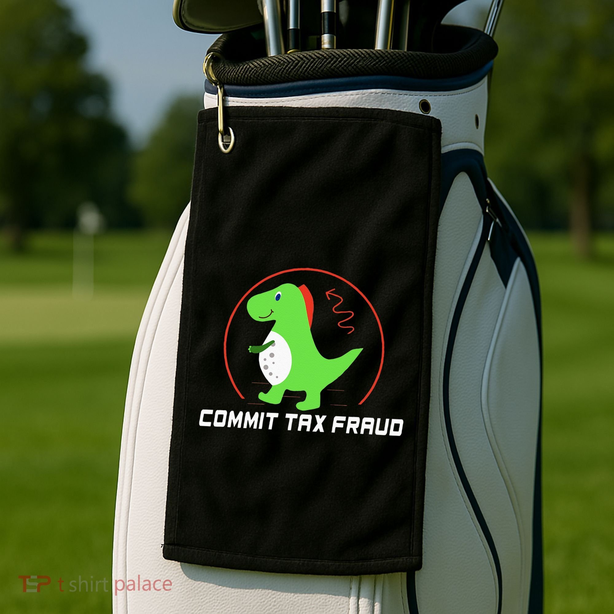 Commit Tax Fraud Funny Tax Evasion Sarcastic Novelty Golf Towel