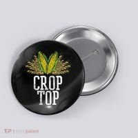 Crop Top Farm Pun Corn Farming Agriculture Funny Farmer Button thumb 0
